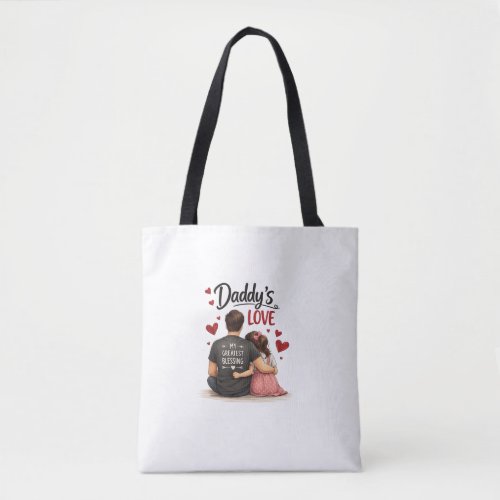 daddy's love tote bag