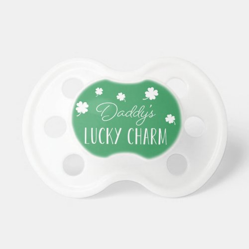 Daddys Lucky Charm  Cute St Patricks Day Pacifier