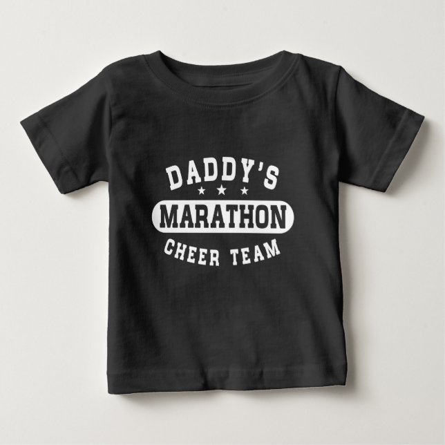Daddy's Marathon Cheer Team Baby T-Shirt (Front)