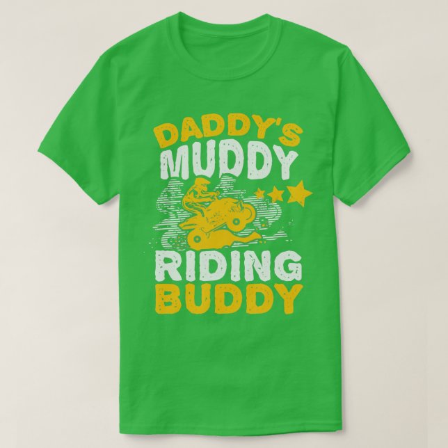 Daddys Muddy Riding Buddy Father Son Quad Bike ATV T-Shirt (Design Front)