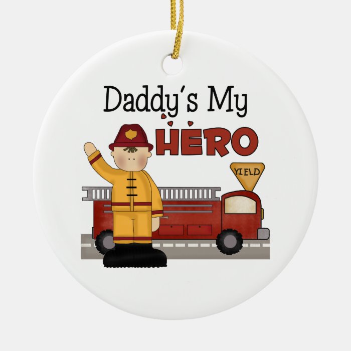 Daddys My Hero Firefighter Christmas Ornament