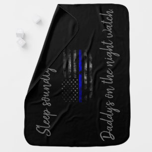 Daddy's on The night watch Blue Line Baby Blanket