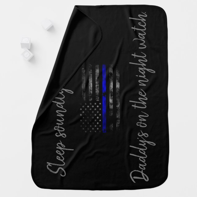 Daddy's on The night watch Blue Line Baby Blanket (In Situ)