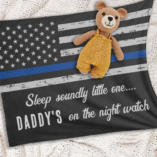 Daddys On The Night Watch Police Baby Fleece Blanket