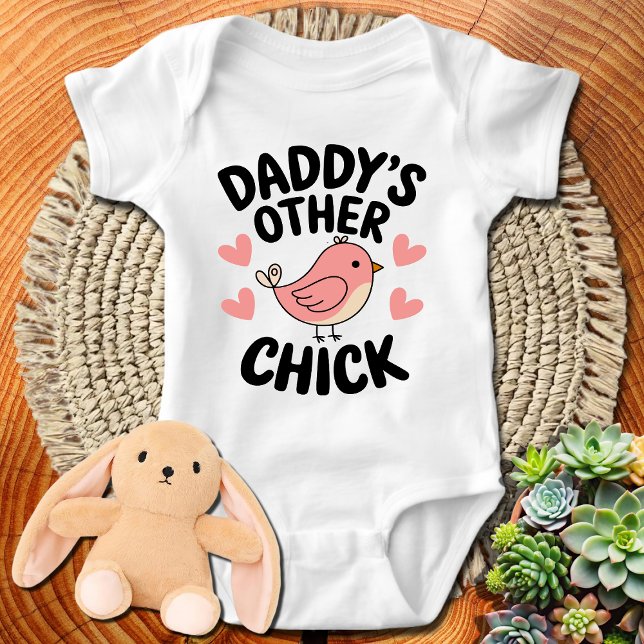 Daddy's Other Chick - Fun and Cute Family Love Baby Bodysuit (Creator Uploaded)