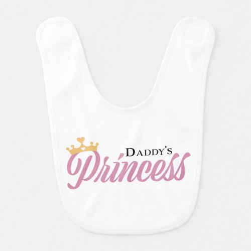 Daddys Princess Baby Bib