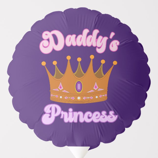 Daddy's Princess, Pretty Design For Daughter Balloon (Front)