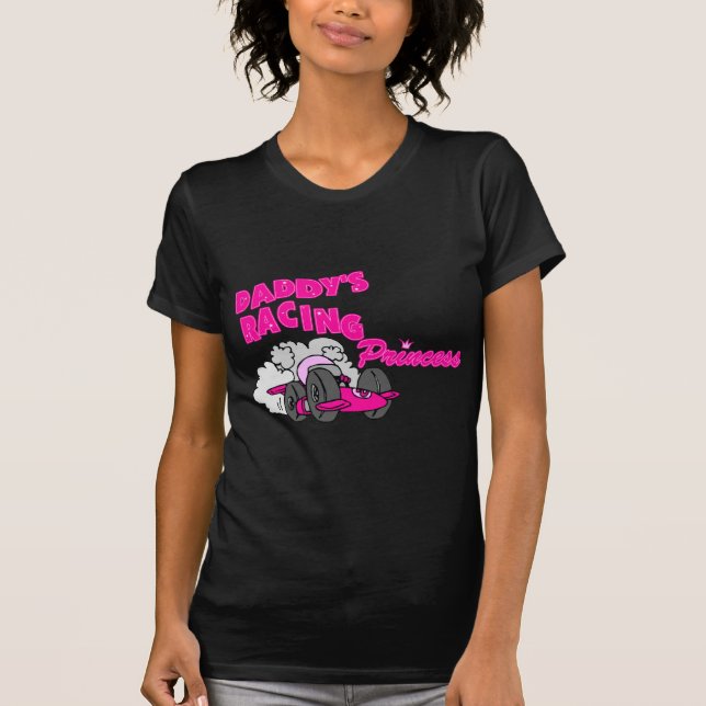 Daddy's Racing Princess T-Shirt (Front)