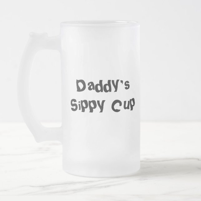 Daddy's Sippy Cup (Left)