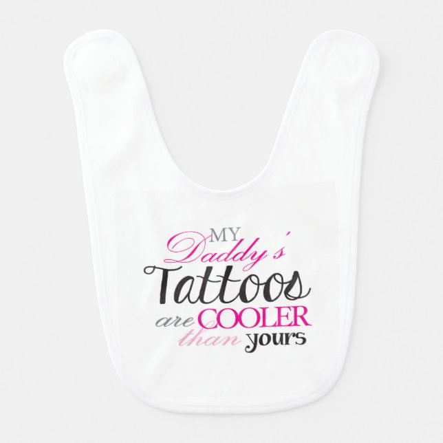 Daddy's Tattoos Baby Girl Bib (Front)