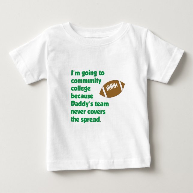 Daddy's Team Never Covers the Spread Baby T-Shirt (Front)