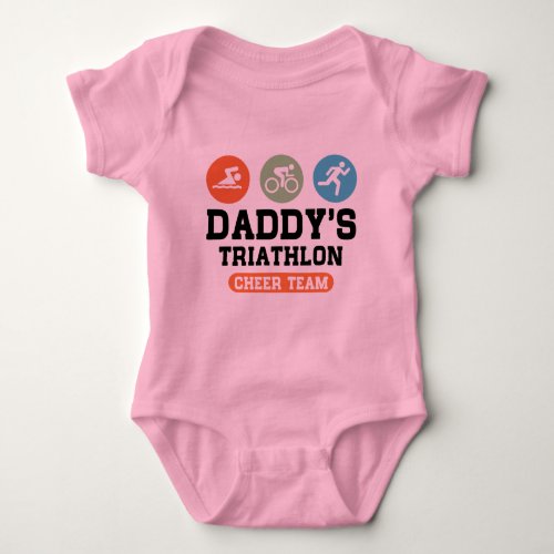 Daddys Triathlon Cheer Team Baby Bodysuit