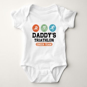 Daddy's Triathlon Cheer Team Baby Bodysuit by mcgags at Zazzle