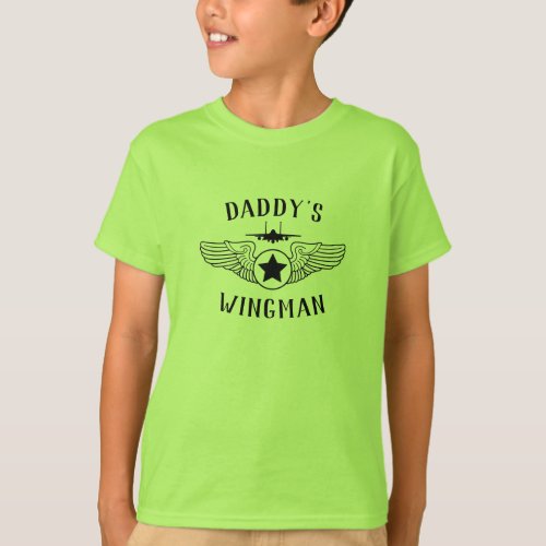 Daddys Wingman Strike Eagle and Wings Girls T_Shirt
