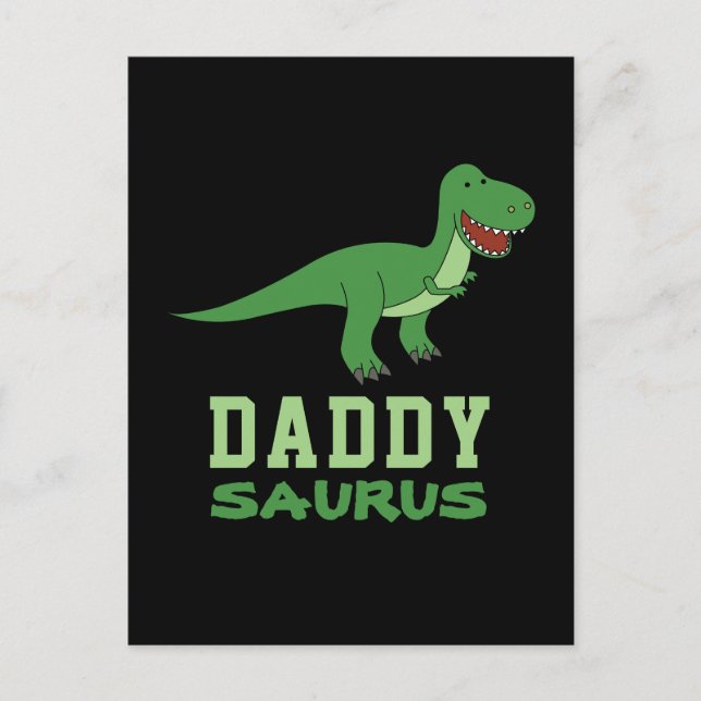Daddysaurus Dinosaur T-Rex Dino Dad Father's Day Postcard (Front)