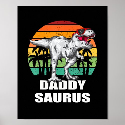 Daddysaurus Funny T Rex Dinosaur Dad Saurus Poster