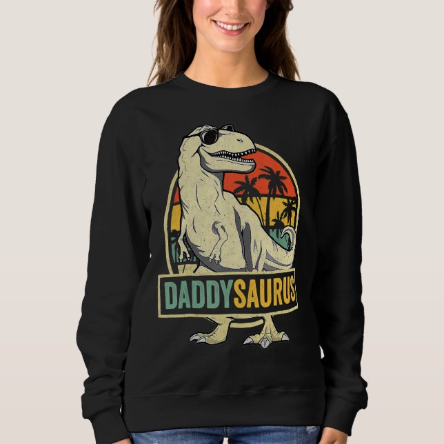 Daddysaurus Rex Dinosaur Daddy Saurus Family Match Sweatshirt (Front)