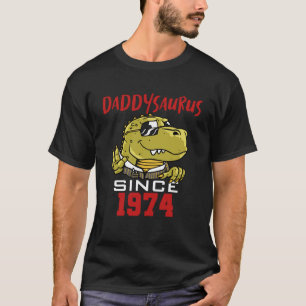 Daddysaurus since 1974 T-Shirt