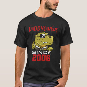 Daddysaurus since 2006 T-Shirt