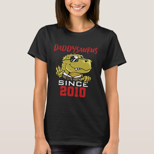 Daddysaurus since 2010 T-Shirt (Front)