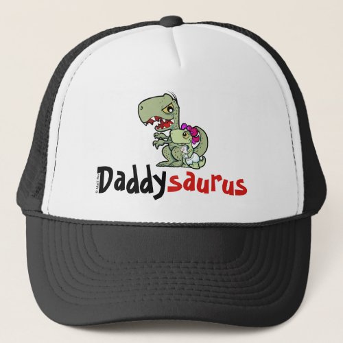 Daddysaurus T_Rex Baby Girl Fathers Trucker Hat