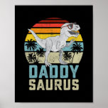Daddysaurus T Rex Dinosaur Daddy Saurus Family Poster<br><div class="desc">Daddysaurus T Rex Dinosaur Daddy Saurus Family Matching Gift. Perfect gift for your dad,  mom,  papa,  men,  women,  friend and family members on Thanksgiving Day,  Christmas Day,  Mothers Day,  Fathers Day,  4th of July,  1776 Independent day,  Veterans Day,  Halloween Day,  Patrick's Day</div>