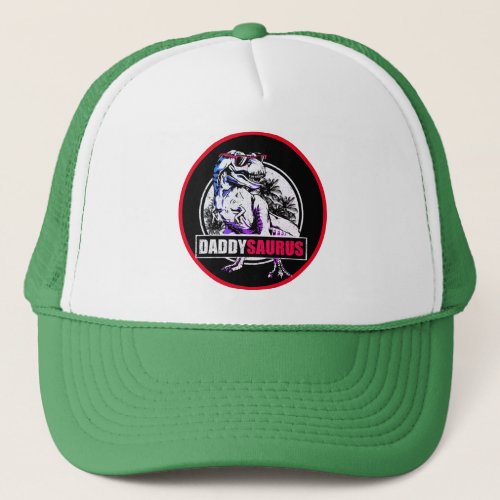 DaddySaurus T_rex Dinosaur Funny Fathers Day Trucker Hat