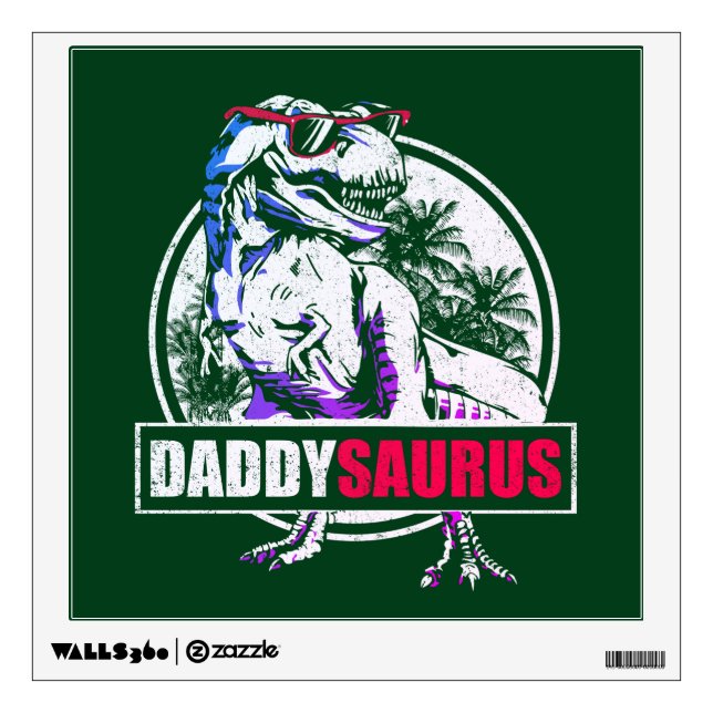 DaddySaurus T-rex Dinosaur Funny Fathers Day Wall Decal (Front)