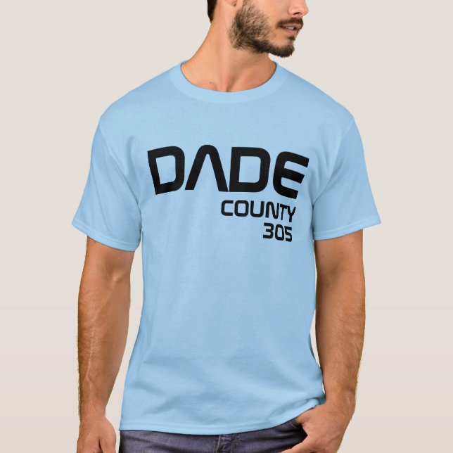 Dade county T-Shirt (Front)