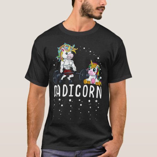 Dadicorn Unicorn Dad Fitness Gym Weightlifting Bir T_Shirt