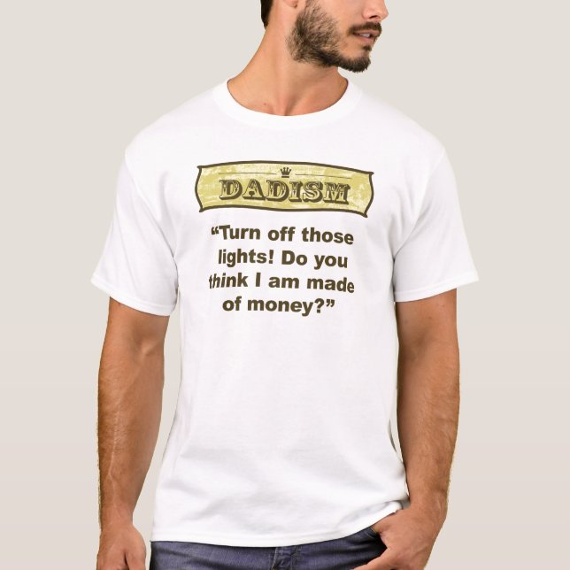 Dadism - Turn off the lights! T-Shirt (Front)