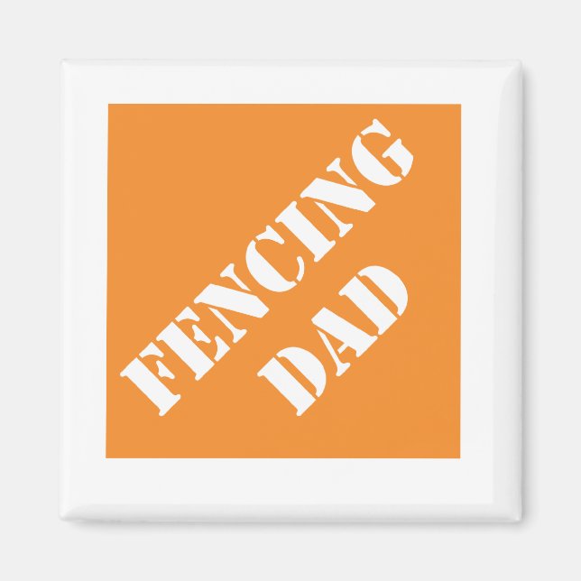 Dadisms Fencing Dad Magnet (Front)