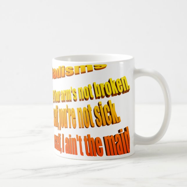 Dadisms, Fix it yourself Coffee Mug (Right)