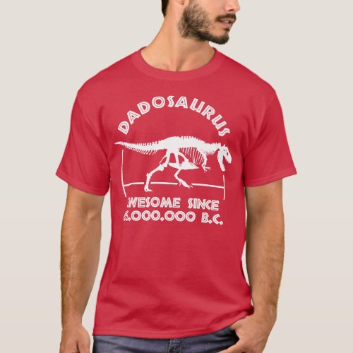 Dadosaurus Dad Birthday T_Shirt