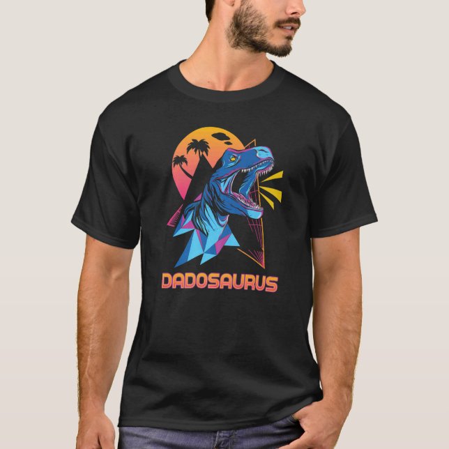 Dadosaurus Father's Day 2022 Dad Daddy Trex Dinosa T-Shirt (Front)