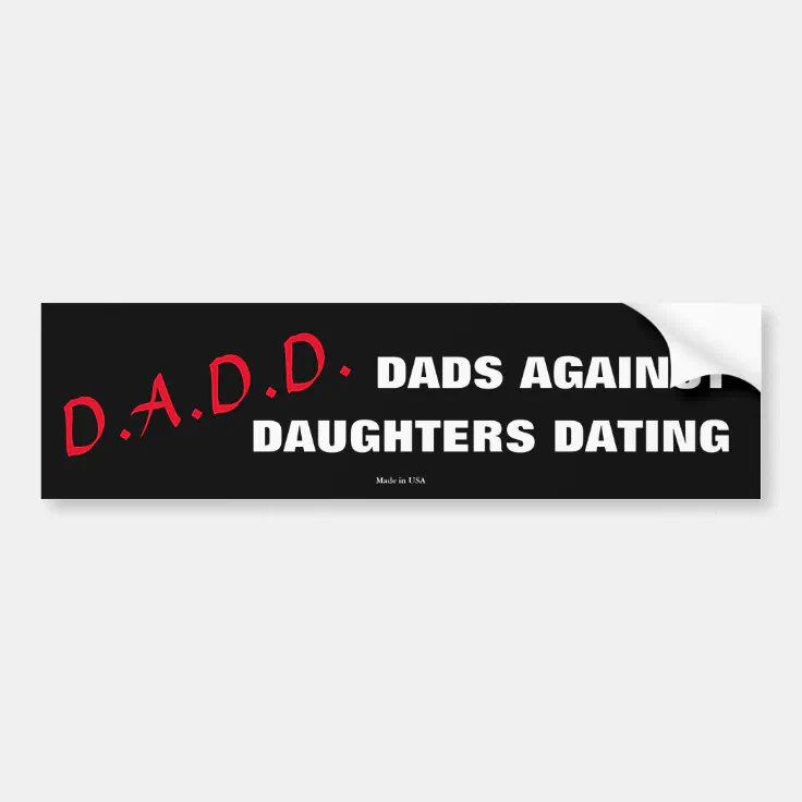 Dads Against Daughters Dating Bumper Sticker Zazzle 6608