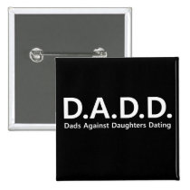 Dads Against Daughters Dating pin Father's  Day