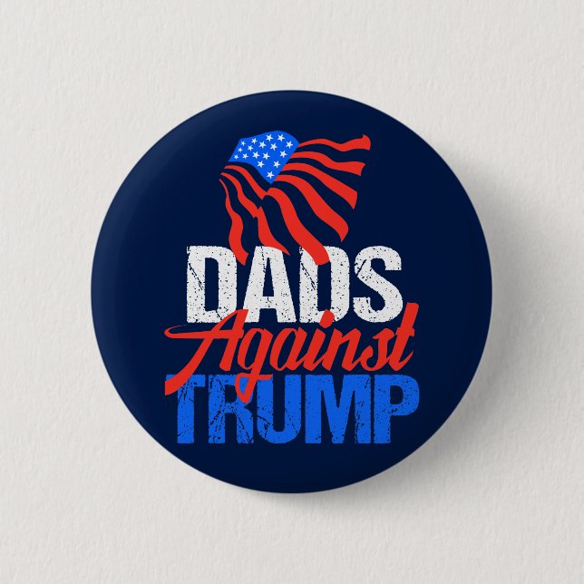 Dads Against Trump Pinback Button (Front)