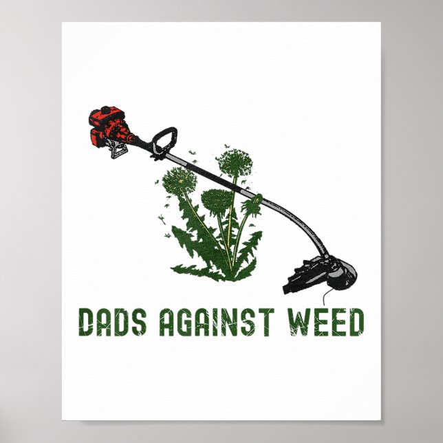 Dads Against Weed Funny Dad Joke _1  Poster (Front)