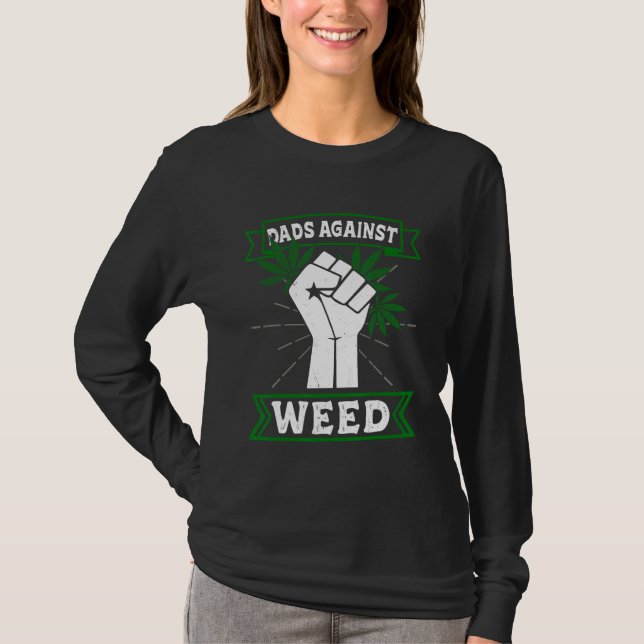 Dads Against Weed Funny Gardening Lawn Mowing Fath T-Shirt (Front)