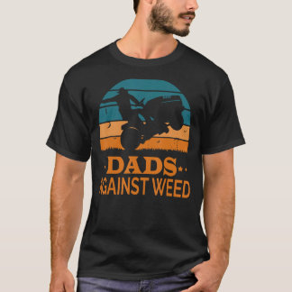 Dads Against Weed Funny Gardening Lawn Mowing Lawn T-Shirt