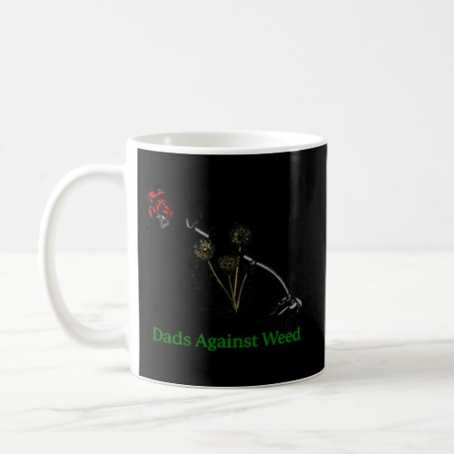 Dads Against Weed Gardening Lawn Mowing Fathers Coffee Mug