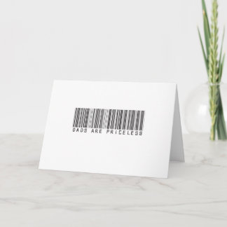 Dads are priceless. card