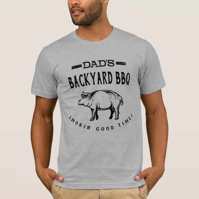Dad's Backyard BBQ | Pork | T-Shirt (Front)