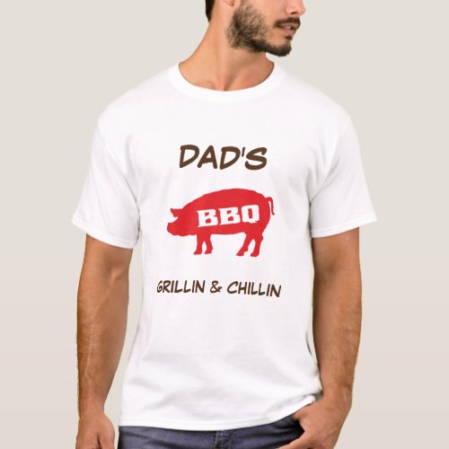 Dads BBQ Grillin and Chillin T_Shirt