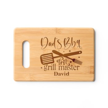 Dad's Bbq The Grill Master Custom Names Cutting Board by FidesDesign at Zazzle