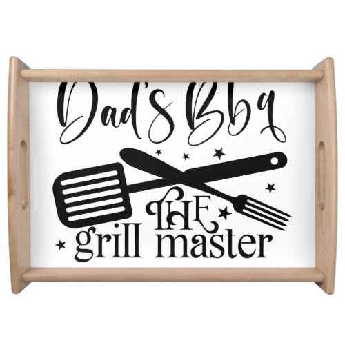 Dads BBQ the grill Master  Serving Tray