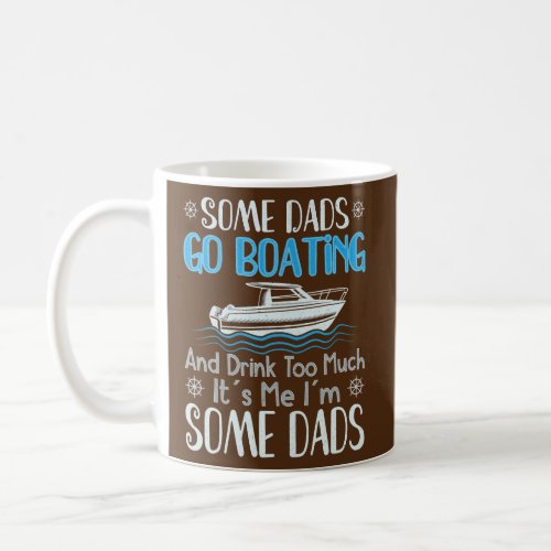 Dads Boating Dad Boat Captain Pontoon Cruising  Coffee Mug