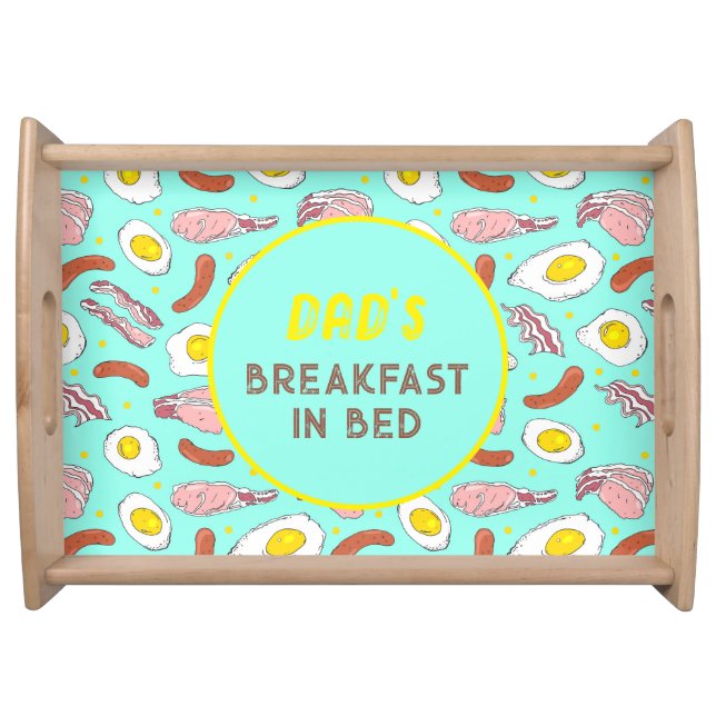 Dad's Breakfast in Bed Fathers Day Food Themed Serving Tray (Front)