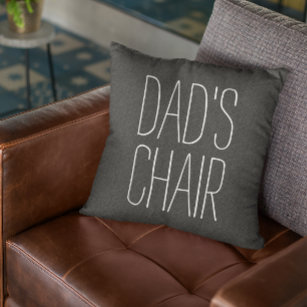 DAD'S CHAIR Decorative Just for Dad Custom Throw Pillow